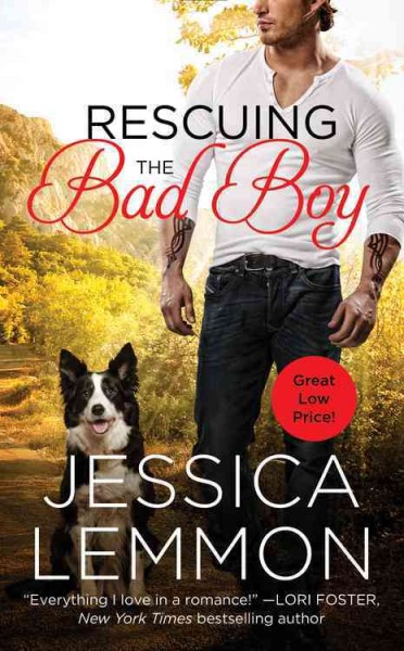 Rescuing the bad boy / Jessica Lemmon.