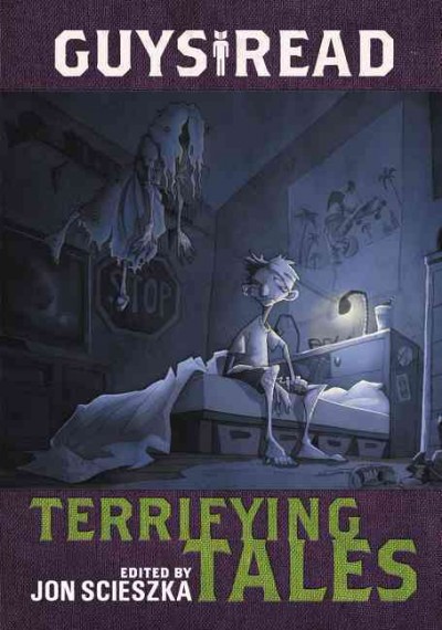 Terrifying tales / edited and with an introduction by Jon Scieszka ; stories by Kelly Barnhill [and 10 others] ; with illustrations by Gris Grimly.