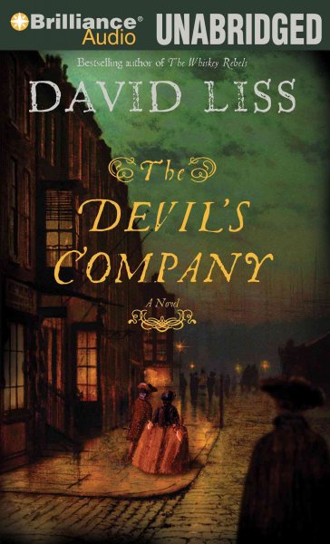 The devil's company [sound recording] : [a novel] / David Liss.