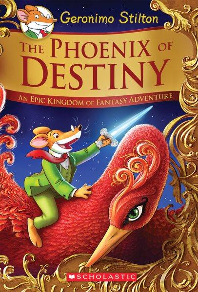 The Phoenix of Destiny:  An epic kingdom of fantasy adventure / text by Geronimo Stilton ; illustrations by Danilo Barozzi, Silvia Bigolin, Federico Brusco, Carla De Bernardi, Silvia Fusetti, Carolina Livio, Anna Merli, Alessandro Muscillo, and Piemme's Archives ; color by Christian Aliprandi ; translated by Julia Heim.