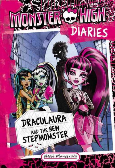 Draculaura and the new stepmomster / by Nessi Monstrata.