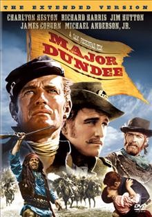 Major Dundee [videorecording (DVD)].