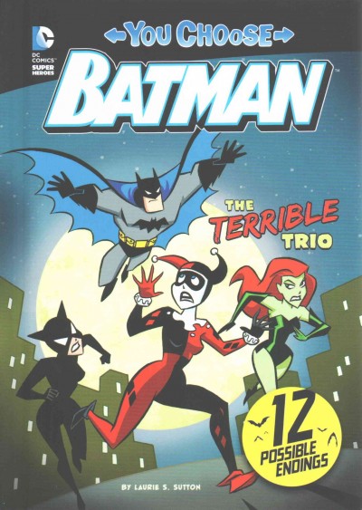 The terrible trio / by Laurie S. Sutton ; illustrated by Ethen Beavers.