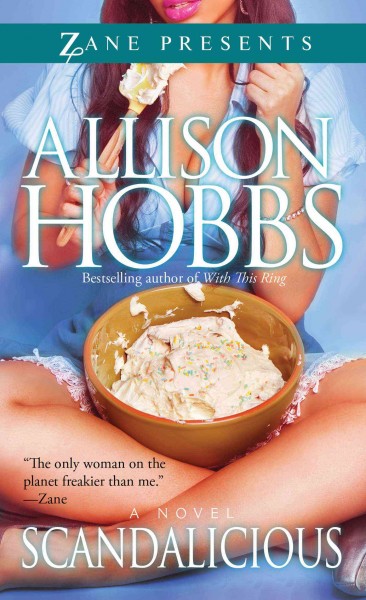 Scandalicious : a novel / Allison Hobbs.
