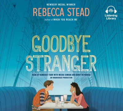 Goodbye stranger / Rebecca Stead.