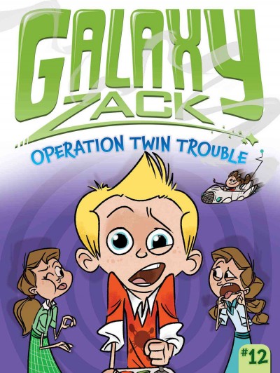 Operation twin trouble / by Ray O'Ryan ; illustrated by Jason Kraft.