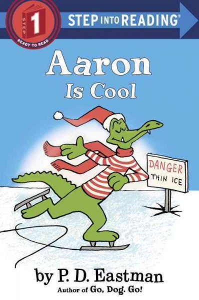 Aaron is cool / by P.D. Eastman.