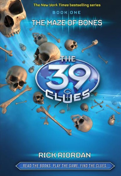 The Maze of bones : The 39 clues, Book One by Rick Riordan.