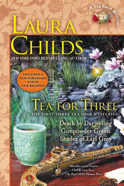 Tea for three / Laura Childs.