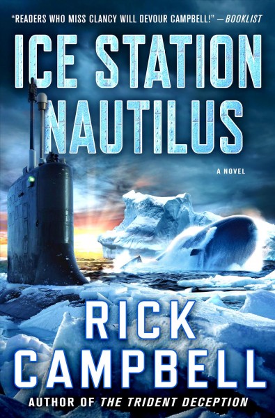 Ice Station Nautilus / Rick Campbell.