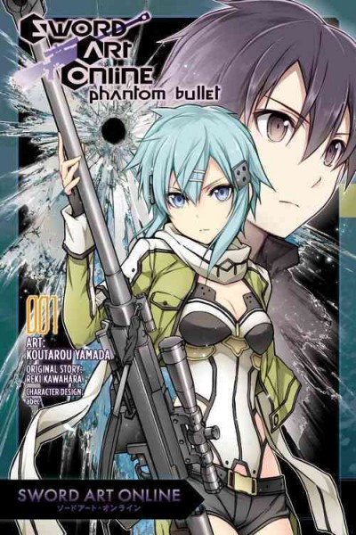 Sword art online : Phantom bullet . Volume 1 / art, Koutarou Yamada ; original story, Reki Kawahara ; character design, abec ; [translation: Stephen Paul ; lettering: Brndn Blakeslee & Lys Blakeslee].