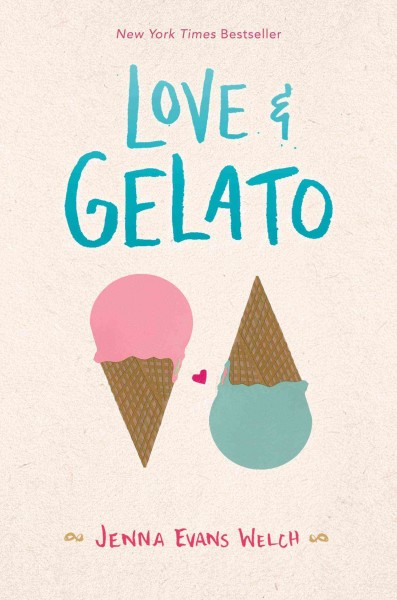 Love & gelato  by Jenna Evans Welch.