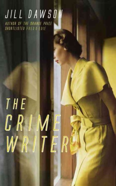 The crime writer / Jill Dawson.