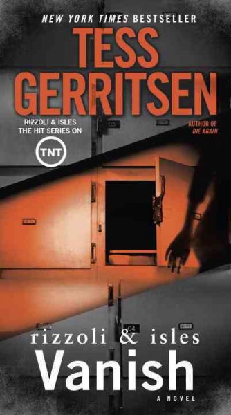 Vanish : a Rizzoli and Isles novel / Tess Gerritsen.