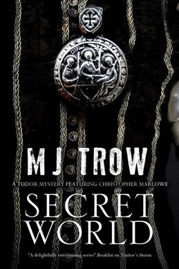 Secret world / M. J. Trow.