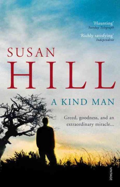 A kind man / Susan Hill.