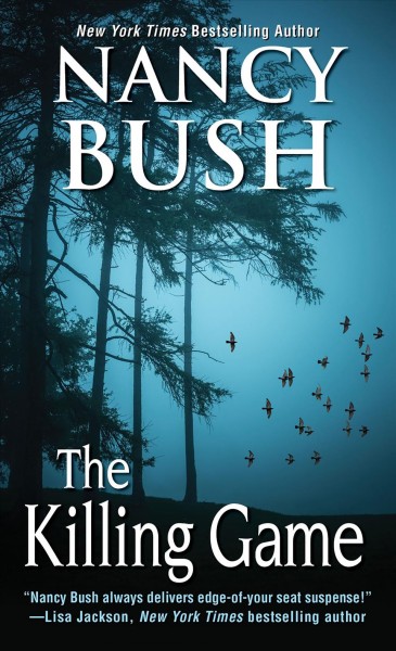 The killing game / Nancy Bush.