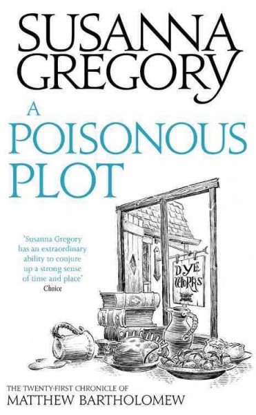 A poisonous plot : the twenty first chronicle of Matthew Bartholomew / Susanna Gregory.