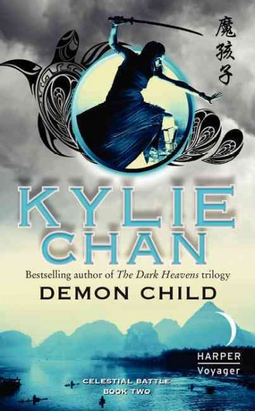 Demon child / Kylie Chan.