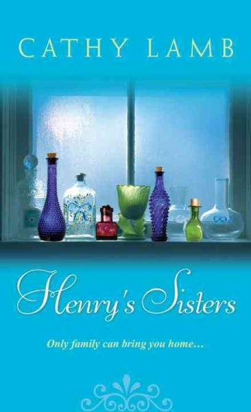 Henry's sisters / Cathy Lamb.