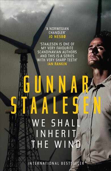 We shall inherit the wind / Gunnar Staalesen ; translated from the Norwegian by Don Bartlett.