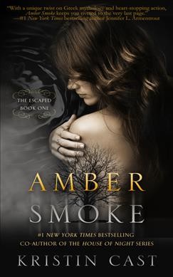 Amber smoke / Kristin Cast.