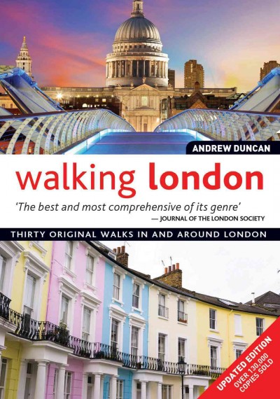 Walking London : thirty original walks in and around London / Andrew Duncan.