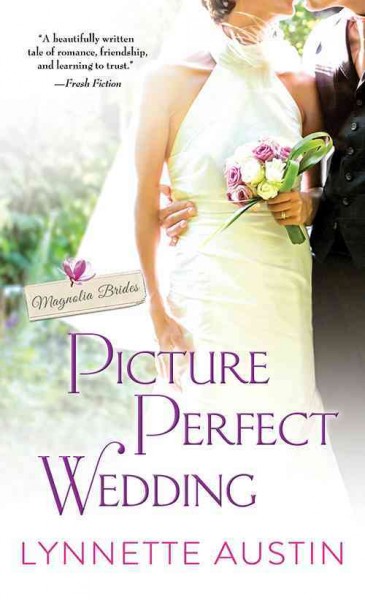 Picture perfect wedding / Lynnette Austin.