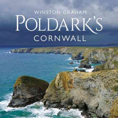 Poldark's Cornwall / Winston Graham.