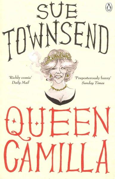 Queen Camilla / Sue Townsend.
