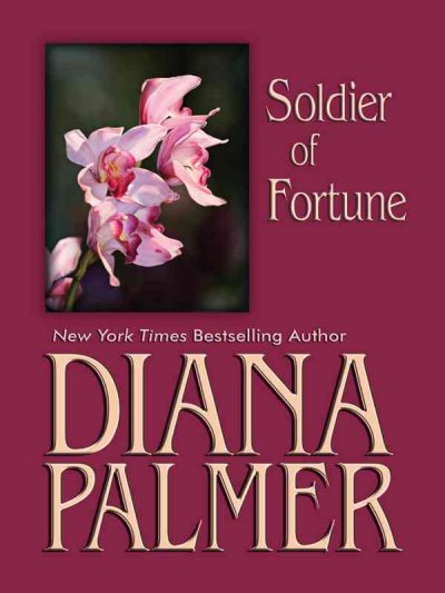 Soldier of fortune / Diana Palmer.