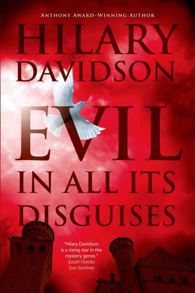 Evil in all its disguises / Hilary Davidson.