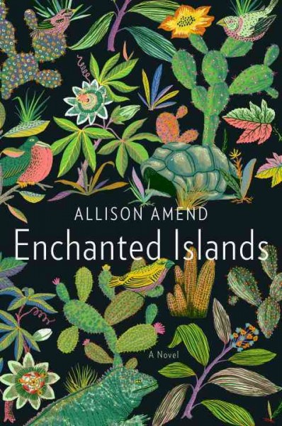 Enchanted Islands : a novel / Allison Amend.
