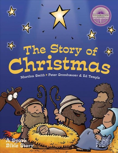 The story of Christmas / by Martina Smith ; illustrated by Peter Grosshauser and Ed Temple.