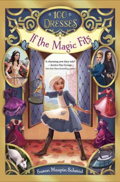 If the magic fits / Susan Maupin Schmid ; illustrations by Lissy Marlin.