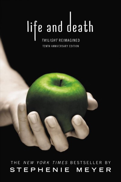 Life and death : Twilight reimagined / Stephenie Meyer.