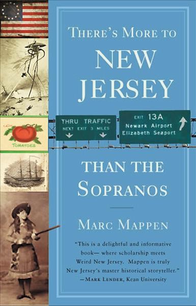 There's more to New Jersey than the Sopranos / Marc Mappen.