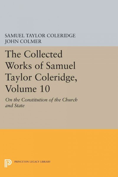 On the constitution of the church and state / Samuel Taylor Coleridge ; edited by John Colmer.