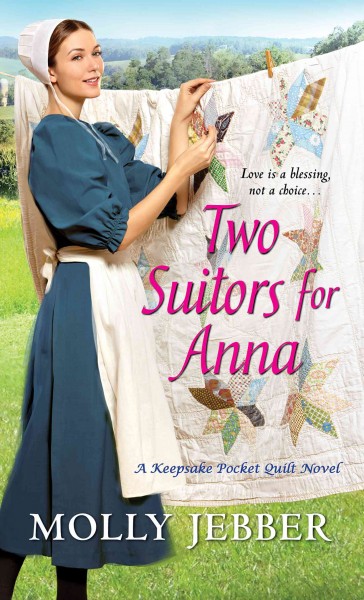 Two suitors for Anna / Molly Jebber.