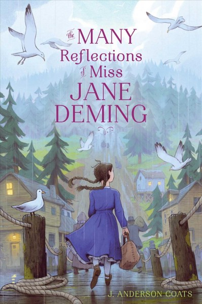 The many reflections of Miss Jane Deming / J. Anderson Coats.
