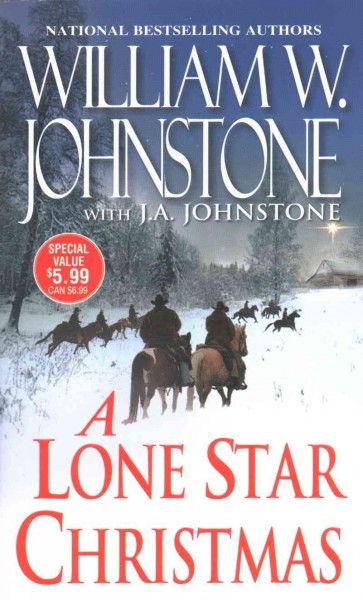 A lone star Christmas / William W. Johnstone with J.A. Johnstone.