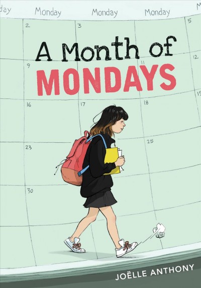 A month of Mondays / Joëlle Anthony.