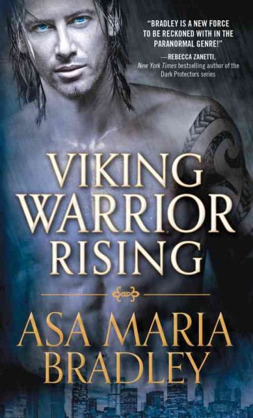 Viking warrior rising / Asa Maria Bradley.