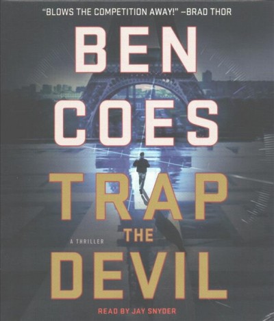 Trap the devil [sound recording (CD)] / written by Ben Coes ; read by Jay Snyder.
