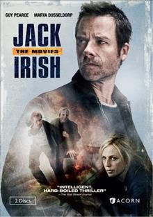 Jack Irish [videorecording]. The movies / written by Andrew Knight and Matt Cameron ; directed by Jeffrey Walker ; produced by Ian Collie ; Essential Media & Entertainment and Screen Australia and the Australian Broadcasting Corporation.