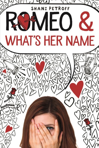 Romeo & what's her name / Shani Petroff.