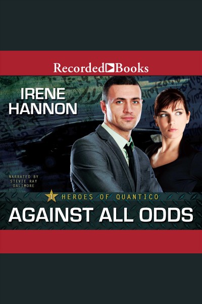 Against all odds [electronic resource] / Irene Hannon.