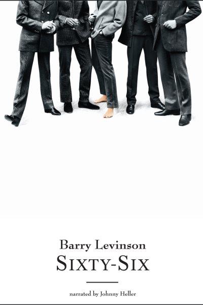 Sixty-six [electronic resource] / Barry Levinson.