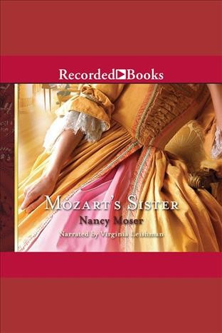 Mozart's sister [electronic resource] / Nancy Moser.