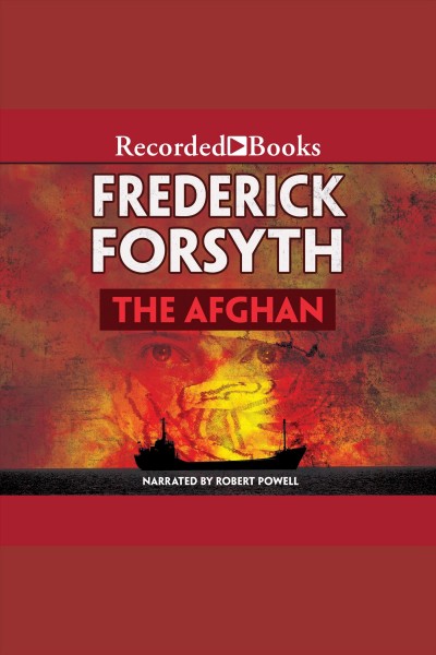 The Afghan [electronic resource] / Frederick Forsyth.